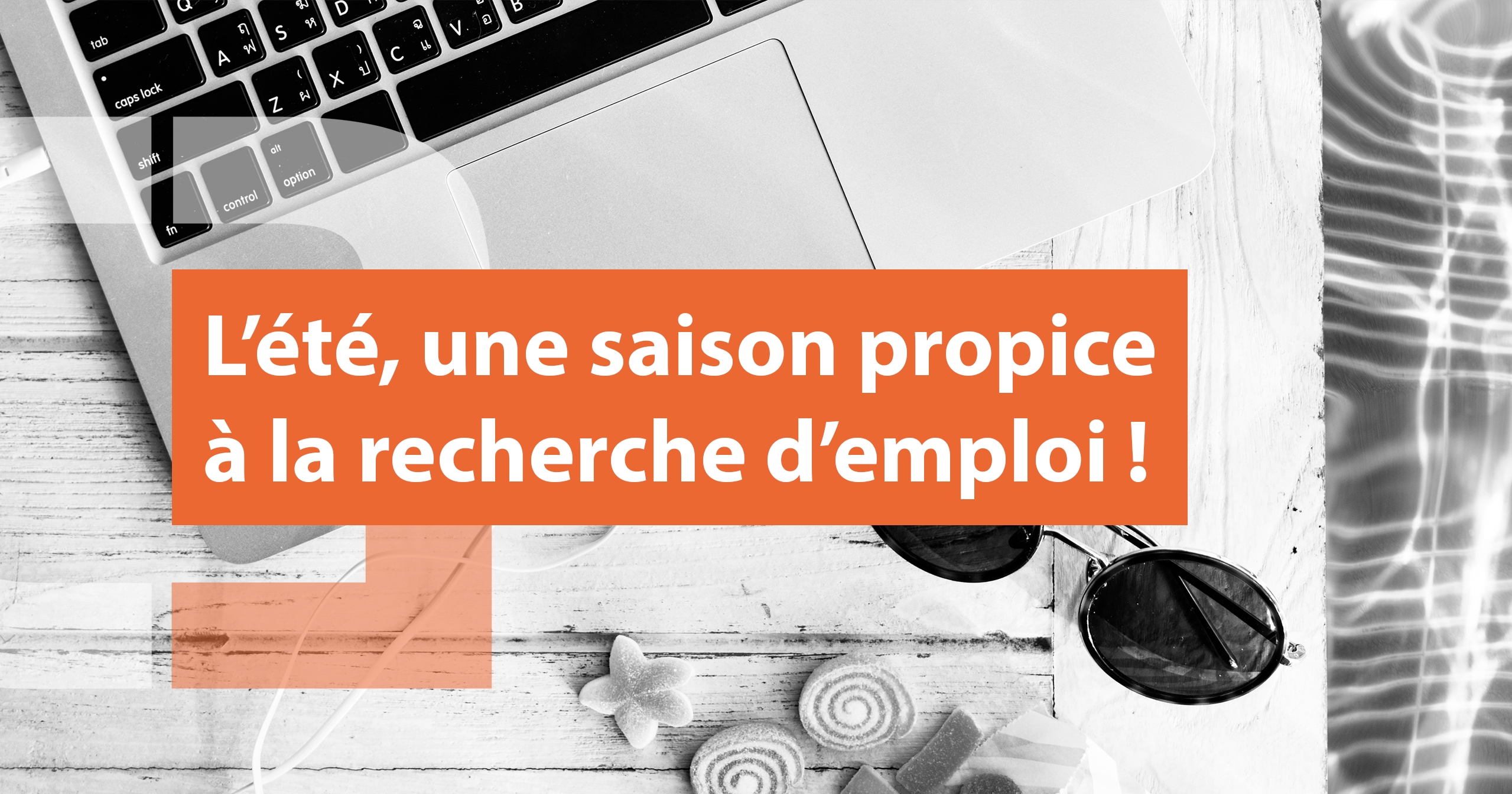 L’été, une saison propice à la recherche d’emploi ! - CATALYS Conseil
